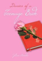 Diaries of a Teenage Bride