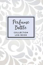 Perfume Bottle Collection Log Book