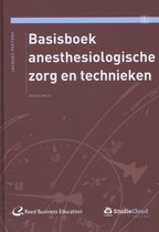 Operatieve en Anesthesiologische Zorg en Technieken  -   Basisboek anesthesiologische zorg en technieken