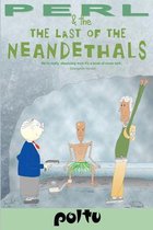 Perl and the Last of the Neanderthals