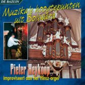 Muzikale Hoogtepunten uit Bolsward // Pieter Heykoop improviseert aan het Hinsz-orgel // 13 tracks geestelijk repertoire