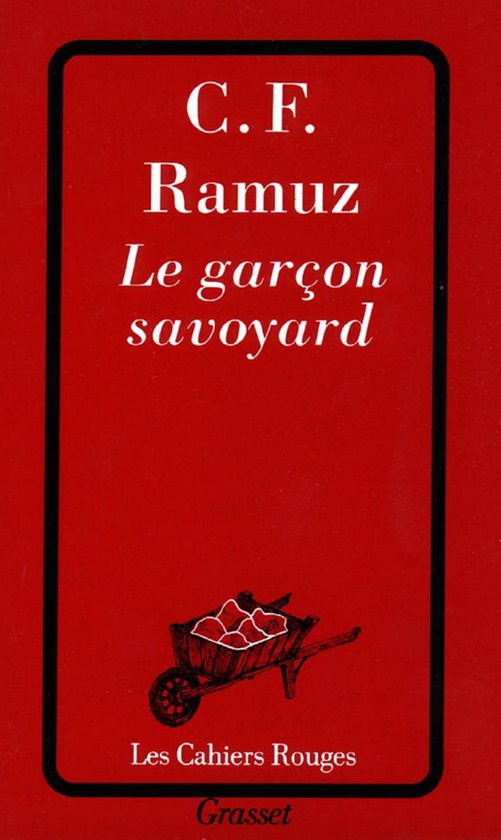 Boek kaft met rode achtergrond, titel 'Le garçon savoyard' door C.F. Ramuz, met een getekende kruiwagen vol fruit.