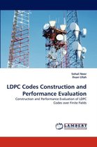 Ldpc Codes Construction and Performance Evaluation
