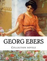 Georg Ebers, Collection Novels