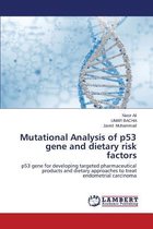 Mutational Analysis of P53 Gene and Dietary Risk Factors