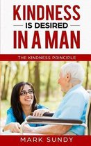 Kindness Is Desired in a Man