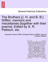 The Brothers [J. H. and B. B.] Wiffen