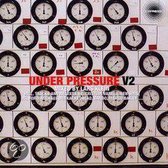 Under Pressure, Vol. 2
