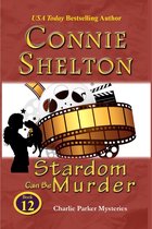 Charlie Parker New Mexico Mystery Series 12 - Stardom Can Be Murder