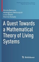 A Quest Towards a Mathematical Theory of Living Systems