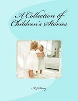 A Collection of Children's Stories