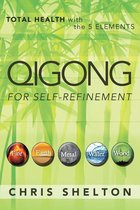Qigong for Self-Refinement