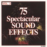 75 Spectacular Sound Effects, Vol. 2