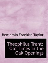 Theophilus Trent