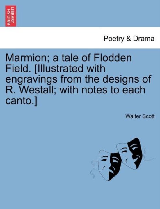 Marmion; A Tale of Flodden Field. [Illustrated with Engravin ... - cover