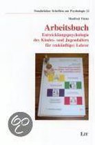Arbeitsbuch: Entwicklungspsychologie des Kindes- und Jugendalters für (zukünftige) Lehrer
