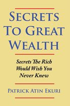 Secrets to Great Wealth