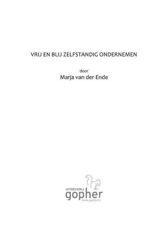 Titelpagina met de titel 'VRIJ EN BLIJ ZELFSTANDIG ONDERNEMEN' en de naam Marja van der Ende, met het logo van Uitgeverij Gopher.