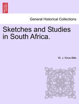 Sketches and Studies in South Africa.