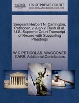 Sergeant Herbert N. Carrington, Petitioner, V. Alan V. Rash et al. U.S. Supreme Court Transcript of Record with Supporting Pleadings