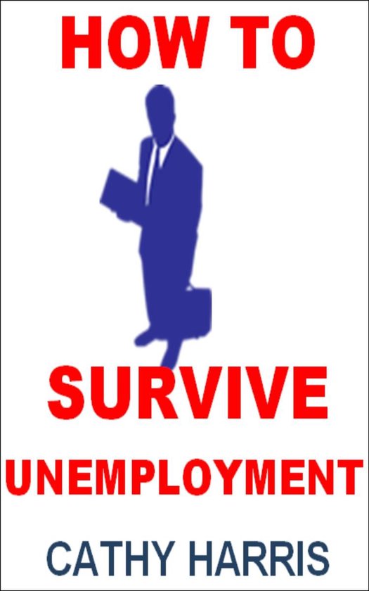How To Survive Unemployment [Article] - cover