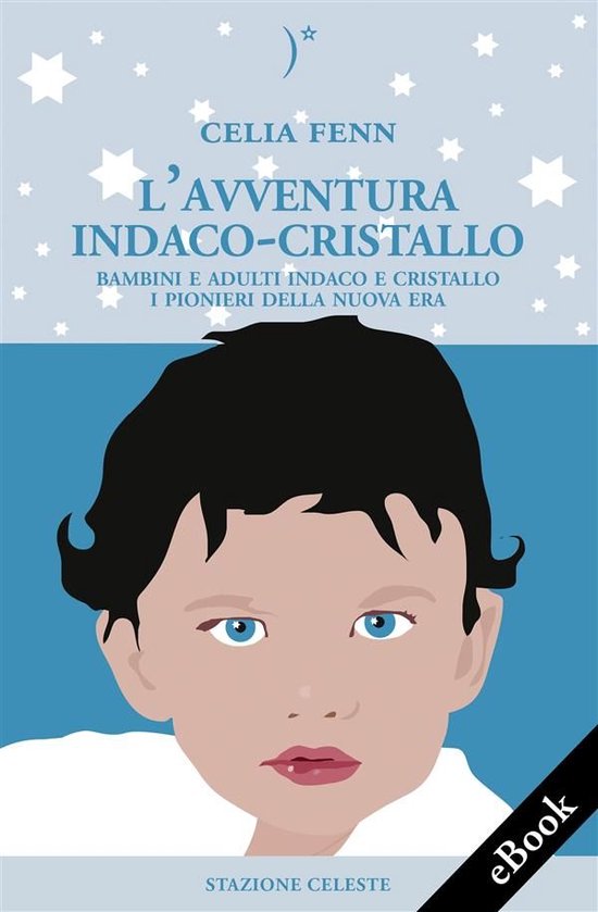 Biblioteca Celeste 4 - L’Avventura Indaco-Cristallo - Bamb ... - cover