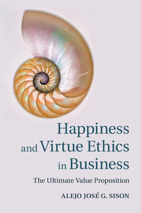 Happiness and Virtue Ethics in Business - cover