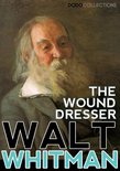 Walt Whitman Collection - The Wound Dresser