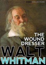 Walt Whitman Collection - The Wound Dresser