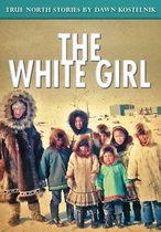 The White Girl 29 - Settling Into a Polar Winter (storey 29 of 40)