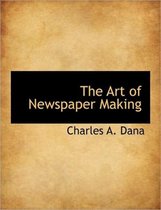 The Art of Newspaper Making