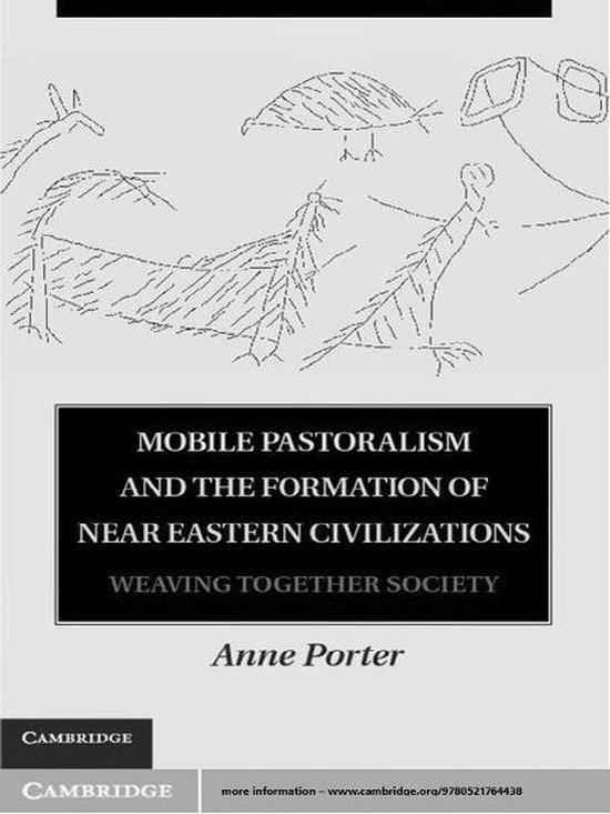 Mobile Pastoralism and the Formation of Near Eastern Civiliz ... - cover