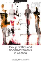 Group Politics and Social Movements in Canada, Second Edition