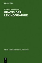 Reihe Germanistische Linguistik- PRAXIS Der Lexikographie