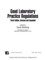Good Laboratory Practice Regulations, Third Edition, Revised and Expanded
