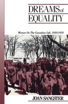 Canadian Social History Series - Dreams of Equality