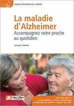Guides pratiques de l'aidant - La maladie d'Alzheimer