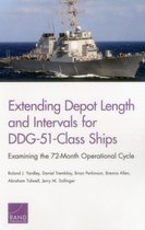 Extending Depot Length and Intervals for DDG-51-Class Ships