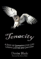 Tenacity: A Book of Quotations from Life