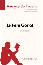 Fiche de lecture - Le Père Goriot d'Honoré de Balzac (Analyse de l'oeuvre)