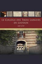 Le Collège des Trois Langues de Louvain 1517-1797