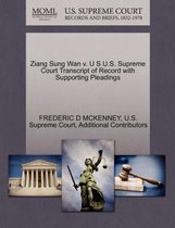 Ziang Sung WAN V. U S U.S. Supreme Court Transcript of Record with Supporting Pleadings