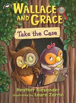 Read & Bloom - Wallace and Grace Take the Case