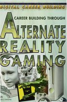 Digital Career Building - Career Building Through Alternate Reality Gaming