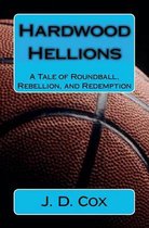 Hardwood Hellions