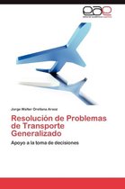Resolucion de Problemas de Transporte Generalizado