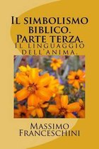 Il simbolismo biblico. Parte terza.