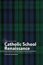 Catholic School Renaissance: A Wise Giver’s Guide to Strengthening a National Asset