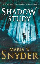 The Chronicles of Ixia 7 - Shadow Study (The Chronicles of Ixia, Book 7)