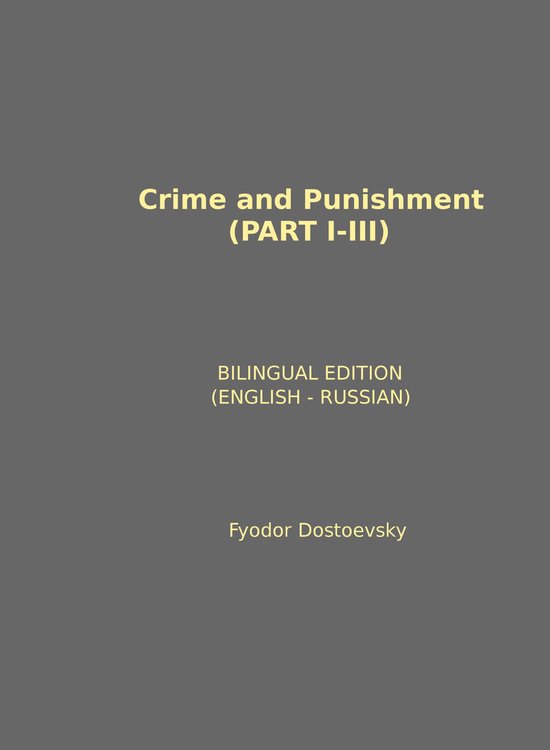 CRIME AND PUNISHMENT (PART I - III) - cover